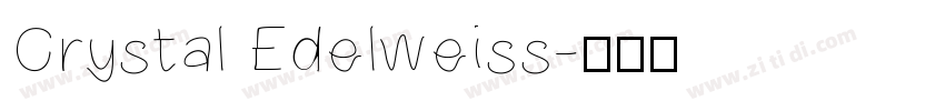 Crystal Edelweiss字体转换
